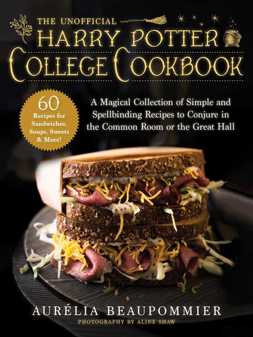Title details for The Unofficial Harry Potter College Cookbook by Aurélia Beaupommier - Wait list